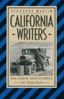 California Writers: Jack London John Steinbeck the Tough Guys 1349064122 Book Cover