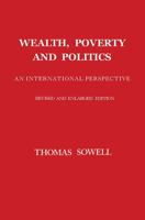 Wealth, Poverty and Politics 0465082939 Book Cover