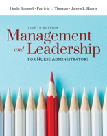 Management and Leadership for Nurse Administrators: Navigate 2 Advantage Access 1284067629 Book Cover