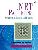 .NET Patterns: Architecture, Design, and Process 0321130022 Book Cover