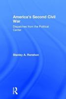 America's 2nd Civil War: Political Leadership in a Divided Society 076580087X Book Cover