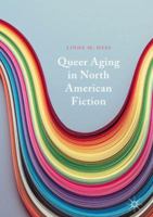 Queer Aging in North American Fiction 3030034658 Book Cover