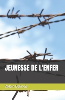 JEUNESSE DE L'ENFER (French Edition) B0DQQB6WD9 Book Cover