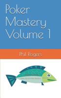 Poker Mastery Volume 1 1073173135 Book Cover