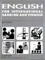English for International Banking and Finance Student's book (Cambridge Professional English) 0521319994 Book Cover