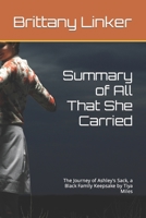 Summary of All That She Carried: The Journey of Ashley's Sack, a Black Family Keepsake by Tiya Miles B09TFWHV8T Book Cover