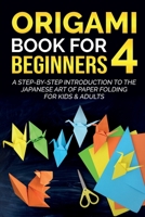 Origami Book For Beginners 4 null Book Cover