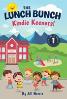 The Lunch Bunch Kindie Keeners! 1038334187 Book Cover