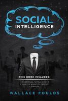 Social Skill: This Book Includes: (1) Social Anxiety (2) Self-Confidence (3) Emotional Intelligence 1987552903 Book Cover