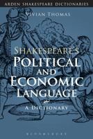 Shakespeare's Political and Economic Language 0826479952 Book Cover