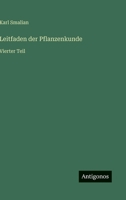 Leitfaden der Pflanzenkunde: Vierter Teil 3368260286 Book Cover