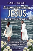 Experiencing Jesus: Lover of My Soul 1637697848 Book Cover