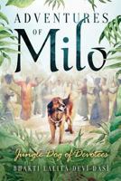 Adventures of Milo: Jungle Dog of Devotees 1721100849 Book Cover