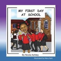 My First day At School 1979917280 Book Cover