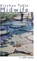 Kitchen Table Midwife of the Dispossessed B0GPGX257P Book Cover