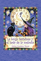 La bruja fastidiosa y el hada de la melodía 1796631248 Book Cover