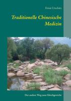 Traditionelle Chinesische Medizin: Der andere Weg zum Gleichgewicht 3741227471 Book Cover