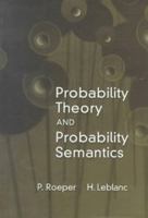 Probability Theory and Probability Semantics 0802008070 Book Cover