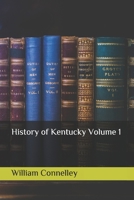 History of Kentucky Volume 1 B084DH872J Book Cover