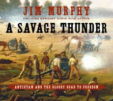 A Savage Thunder: Antietam and the Bloody Road to Freedom 0689876335 Book Cover