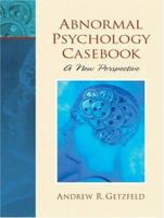 Abnormal Psychology Casebook: A New Perspective 0130937878 Book Cover