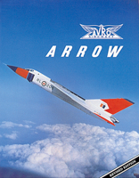 Avro Arrow: The Story of the Avro Arrow From Its Evolution To Its Extinction 1550460471 Book Cover