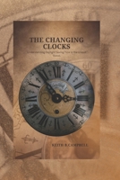The Changing Clocks: Understanding Daylight Saving Time in the United States B0BYBFCSFC Book Cover