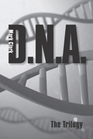 DNA - The Trilogy B09NRD6RX1 Book Cover