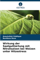 Wirkung der Saatguthärtung mit Nitratsalzen bei Weizen unter Hitzestress 6205312921 Book Cover