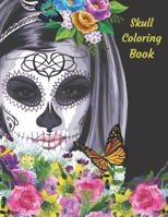 Skull Coloring Book: Mandala And Skull Designs. Day Of The Dead, Calavera, Dark - US B0915N2BY4 Book Cover