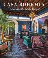Casa Bohemia: The Spanish-Style House 0789327538 Book Cover