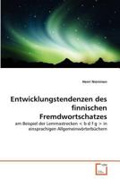 Entwicklungstendenzen des finnischen Fremdwortschatzes 3639381424 Book Cover