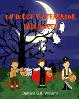 Un Dulce Y Aterrador Halloween 969239266X Book Cover