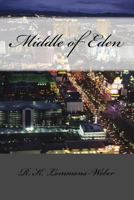 Middle of Eden 1523607521 Book Cover