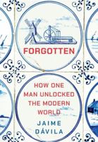Forgotten: How One Man Unlocked the Modern World B0G3RDXCFW Book Cover