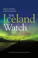 The Iceland Watch: A land that thinks outwards and forwards 1861514727 Book Cover