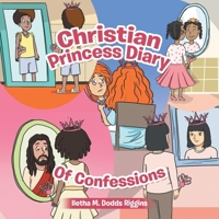 Christian Princess Diary of Confessions 1664217282 Book Cover