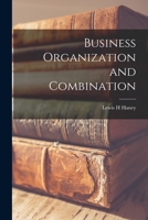 Business Organization and Combination 1017577927 Book Cover