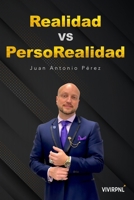 Personalidad Vs. PersoRealidad: Un manual para tu mente inconsciente B09KDYMFVR Book Cover