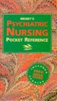 Mosby's Psychiatric Nursing Pocket Reference 0815170343 Book Cover