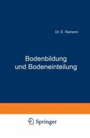 Bodenbildung Und Bodeneinteilung: System Der Boden 3642902847 Book Cover