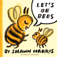Let's Be Bees 0823457095 Book Cover