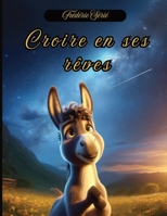 Croire en ses rêves (French Edition) B0FP5MWXS2 Book Cover