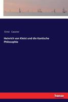 Heinrich von Kleist und die Kantische Philosophie 9356578710 Book Cover