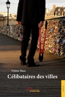 Célibataires des villes (French Edition) 2354854692 Book Cover