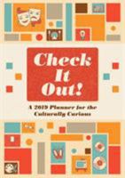 Check It Out! A 2019 Planner for the Culturally Curious 0764980645 Book Cover