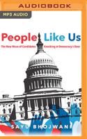 People Like Us: The New Wave of Candidates Knocking at Democracy's Door 1799709191 Book Cover