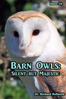Barn Owls: Silent but Majestic B08LT3P3C2 Book Cover
