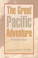 The Great Pacific Adventure 1436399424 Book Cover