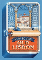 How To Find Old Lisbon 1999343921 Book Cover